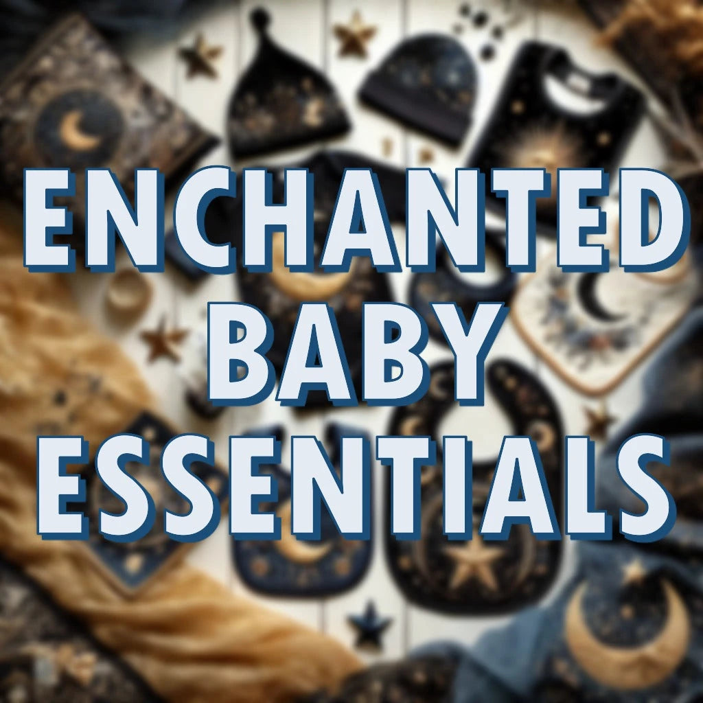 Enchanted Baby Essentials